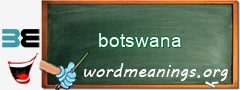 WordMeaning blackboard for botswana